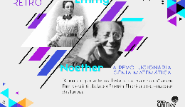 Quinta Retrô: Noether, a revolucionária genia matemática