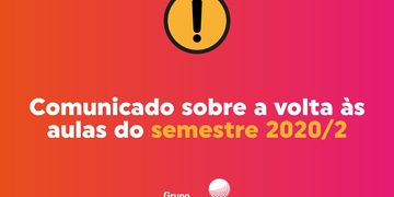 ❗ COMUNICADO DE VOLTA ÀS AULAS DO SEMESTRE 2020.2