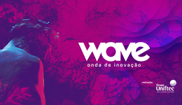 Grupo Uniftec promove o evento Wave - Onda de Inovação