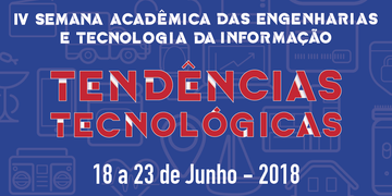 IV Semana Acadêmica das Engenharias e T.I começa dia 18/06