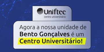 Ftec Bento Gonçalves se torna Centro Universitário